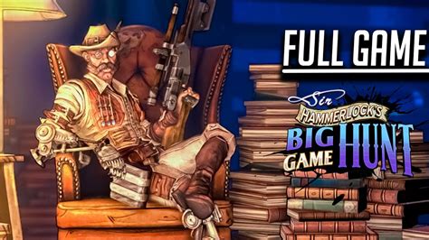 an acquired taste bl2|Sir Hammerlock's Big Game Hunt Walkthrough .
